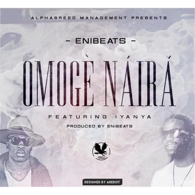 EnibeatsOmogenaira (feat. Iyanya)