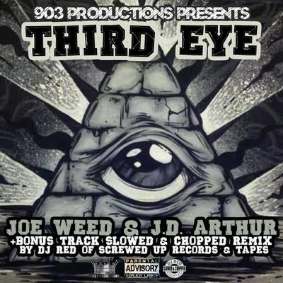 D-Gotti Monroe/Joe WeedThird Eye (feat. J.D. Arthur)