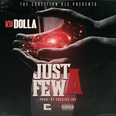 Ku DollaDJ FunkyDerajSpodeeJust a Few - Single