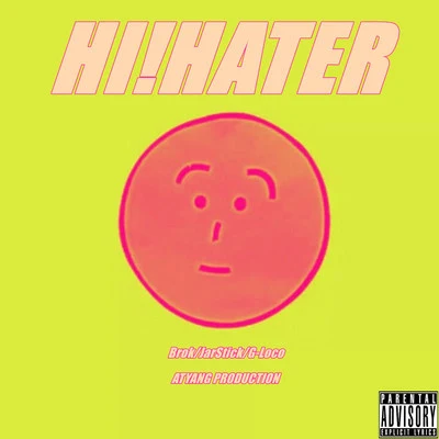 JarStick嘻哈融合體Hi!Haters(Born Hater Remake Prod by.ATYANG)