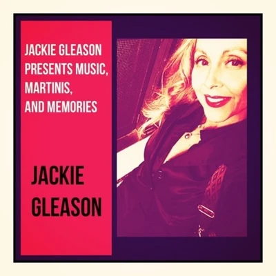 Jackie Gleason/LiberaceJackie Gleason Presents Music, Martinis, and Memories