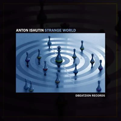 Anton IshutinStrange World