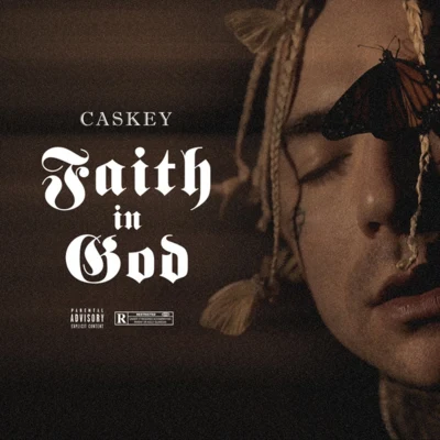 CaskeyHoncho Da SavageJohn WicksFaith In God