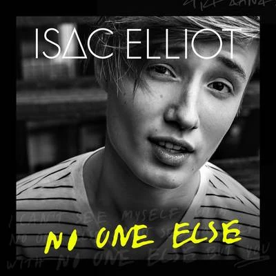 Isac ElliotNo One Else