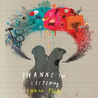 Chris ThileThanks for Listening