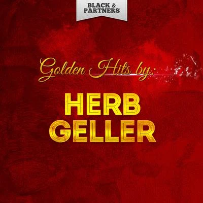 Herb GellerGolden Hits By Herb Geller