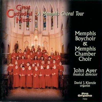 Christina Wellford Scott/Memphis Pro Arte Chamber Orchestra/Nishat Mukherji/James Bowles/Ryan Sidhom/Memphis Chamber Choir/John Ayer/Memphis Boychoir/Darren Raley/Julie CampbellGreat Cathedral Music: A Memphis Choral Tour