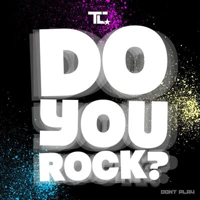 TCDo You Rock?