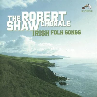 Robert Shaw/Atlanta Symphony OrchestraIrish Folk Songs