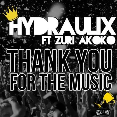 HydraulixLiquid StrangerThank You for the Music