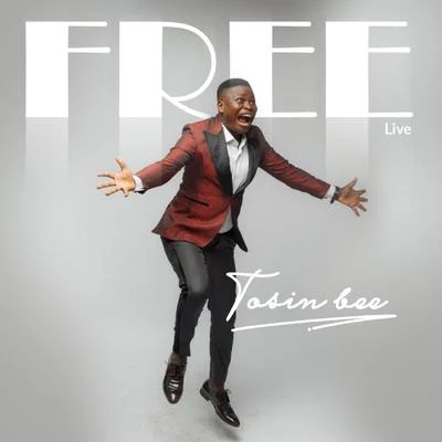 Tosin BeeFree (Live)