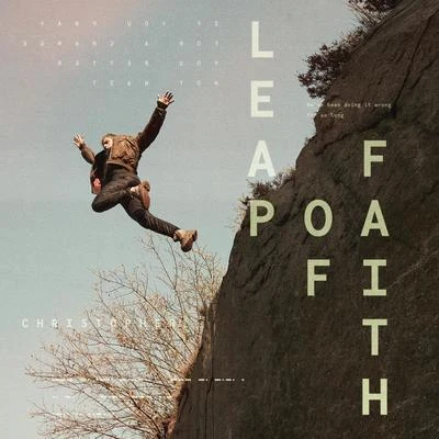 ChristopherLeap Of Faith