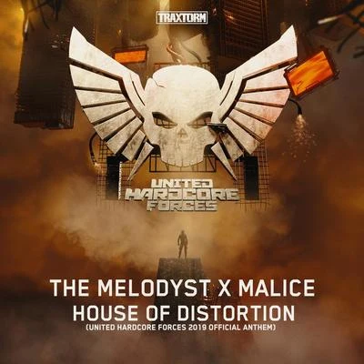 The Melodyst/Advanced DealerHouse Of Distortion (United Hardcore Forces 2019 Official Anthem)