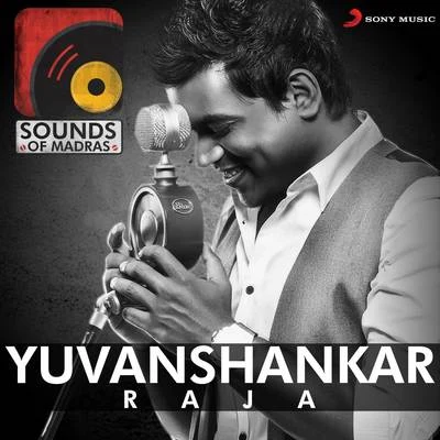 Yuvanshankar RajaTanvi ShahSounds of Madras: Yuvanshankar Raja