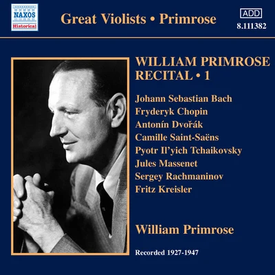 William Primrose/Jascha Heifetz/Orquesta Sinfonica/Izler SolomonPRIMROSE, William: Recital, Vol. 1 (1939-47)