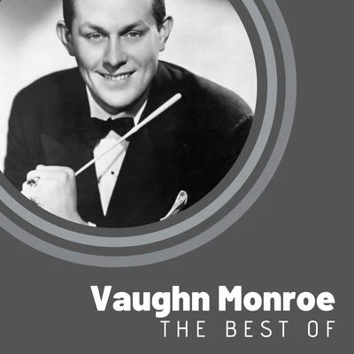 Vaughn MonroeThe Best of Vaughn Monroe