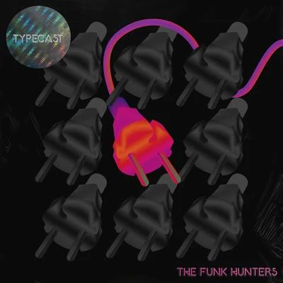 The Funk Hunters/Akylla/DefunkTypecast