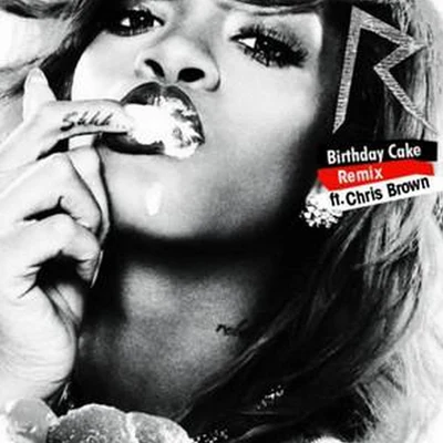 RihannaBirthday Cake (Remix)