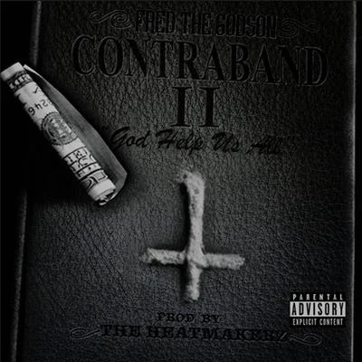 Fred The GodsonContraband 2