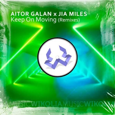 Jia MilesRafael DiefentalerKeep on Moving (Remixes)