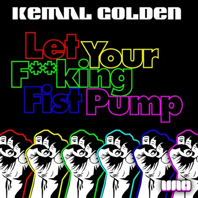 Kemal Golden/Reid StefanLet Your ing Fist Pump