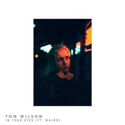 Tom Wilson/M.I.M.EIn Your Eyes