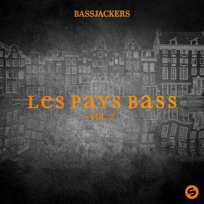 Bassjackers/HARRISON/Asonn/APEK/Linney/Manse/SHANAHAN/Juicy M/Thomas Gold/VassyLes pays bass EP, vol. 2