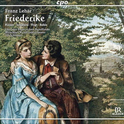 Ulf SchirmerLEHAR, F.: Friedrike [Operetta] (Schirmer)