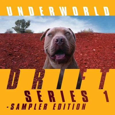 UnderworldMark KnightD. RamirezDRIFT Series 1 Sampler Edition