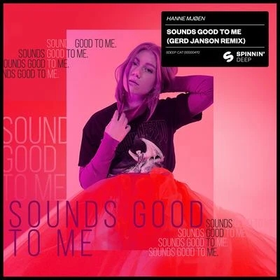 Nick Strand/Hanne MjøenSounds Good To Me (Gerd Janson Remix)