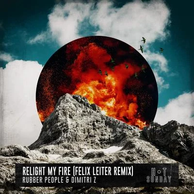 Felix LeiterRelight My Fire (Felix Leiter Remix)