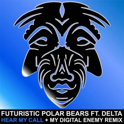 Futuristic Polar BearsHear My Call