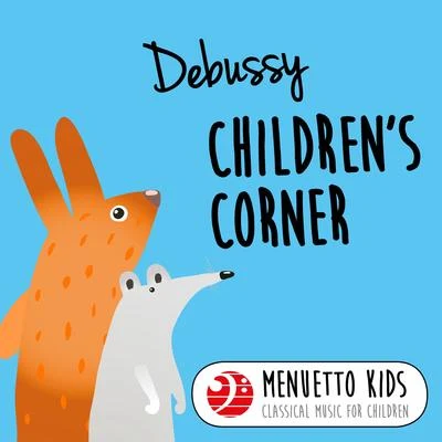 Peter Frankl/Othmar Maga/Martin GallingDebussy: Children's Corner (Minuet Kids - Classical Music for Children)