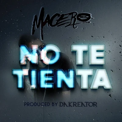 Macero/JagNo Te Tienta (feat. Macero)