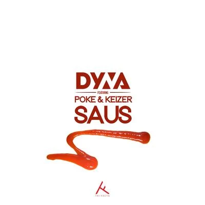 DynaSaus (feat. Poke & Keizer)