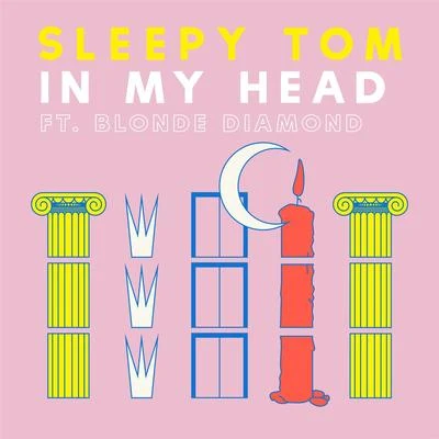 Sleepy Tom/DIRTY RADIOIn My Head (feat. Youngblood)