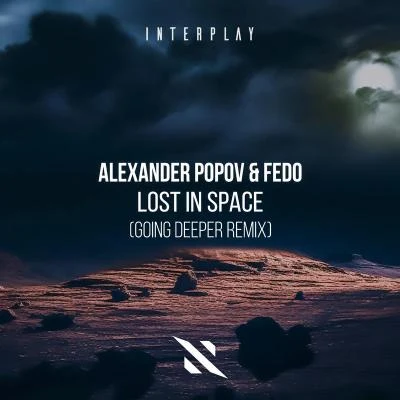 Alexander PopovKyler EnglandLost In Space (Going Deeper Remix)