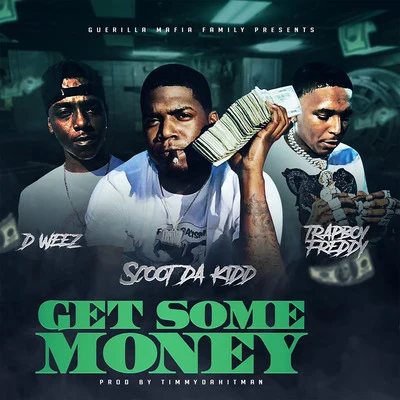 Go Hard/Scoot Da KiddGet Some Money