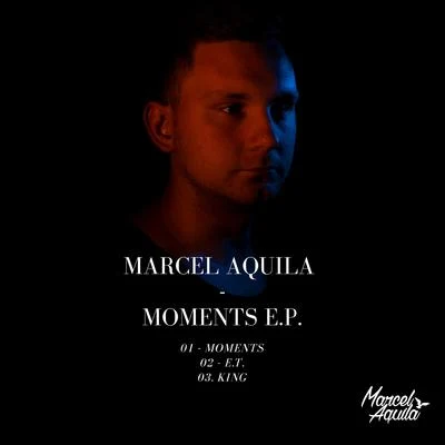 Marcel AquilaMARCEL AQUILA Moments EP