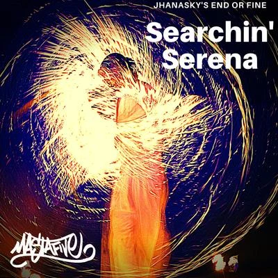 Donald D/MastafiveSearching Serena