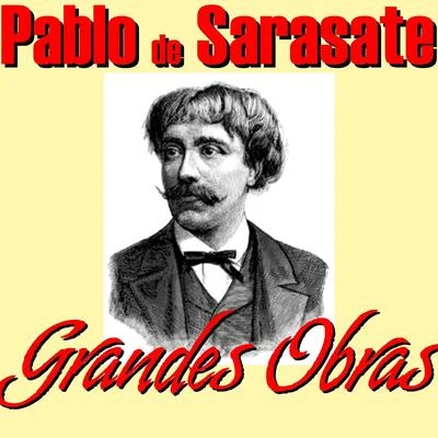 Pablo de Sarasate/Arthur Fiedler/Boston Pops OrchestraPablo de Sarasate Grandes Obras