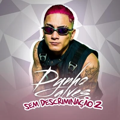 Dynho Alves/Mc MingauSem Descriminação 2