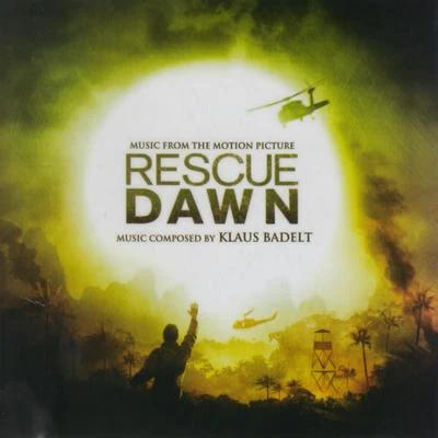 Pete Lockett/Richard Stagg/London Metropolitan Orchestra/Lisa Perrig Yasutaka/Lina Zaieri Kiyama/Joji Hirota/Czech Philharmonic Collegium/Aiko Hasegawa/Mari Perrig Yasutaka/Yamato EnsembleRescue Dawn (Original Motion Picture Soundtrack)