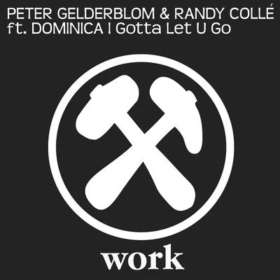 Peter GelderblomI Gotta Let U Go (feat. Dominica)