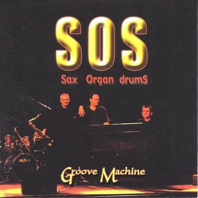 Sos (ASOS)/G.I.A/lim/Xigga/Jinx週Groove Machine