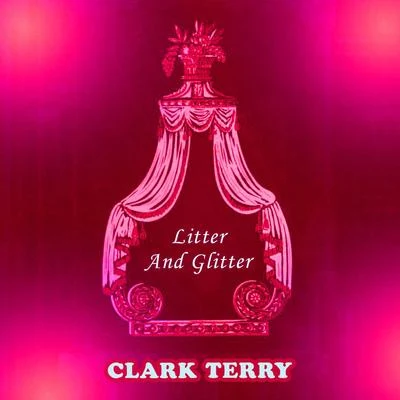 Clark Terry/Ilona Knopfler/Sean Jones/Ron Blake/Many More/George Shearing/Stix Hooper/Shirley Horn/Kenny Barron/Terry GibbsLitter And Glitter