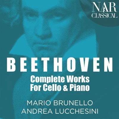 Mario BrunelloBeethoven: Complete Works for Cello and Piano