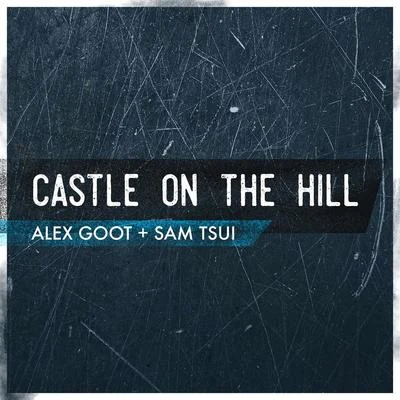 Sam TsuiCastle on the Hill