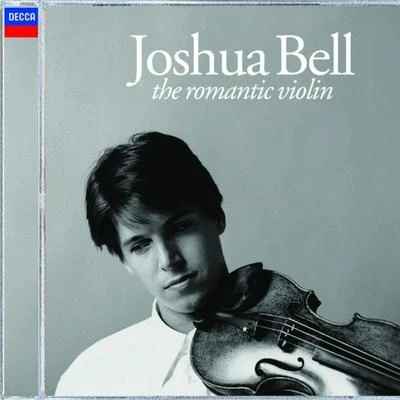 Joshua BellThe Romantic Violin