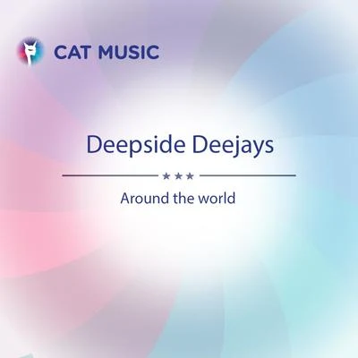 Deepside Deejays/Ne!tan/Hardwell/Various Artists/Carlprit/Scooter/Felipe C/iDo/Amada/Victor ArkAround the World